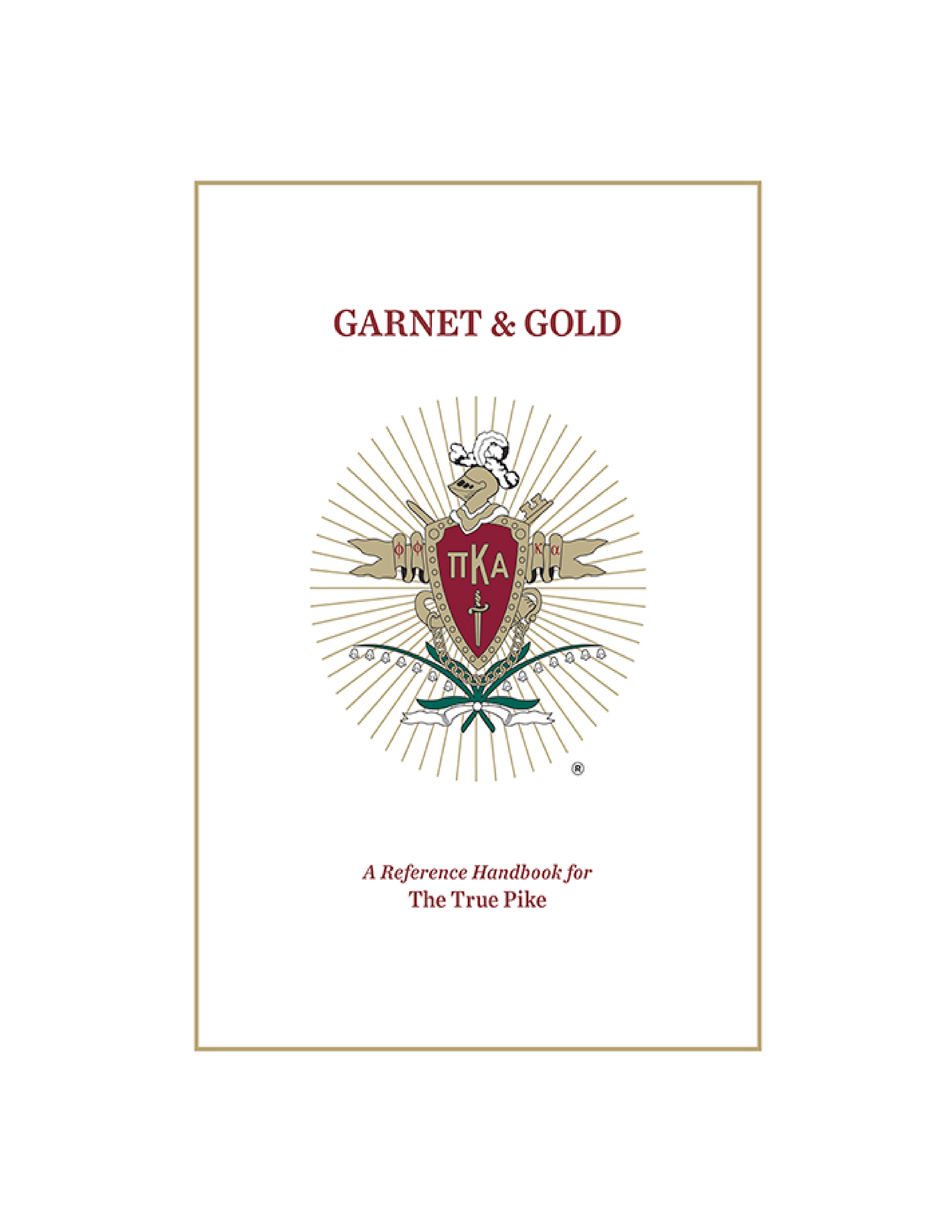 Garnet & Gold: A Reference Handbook for The True Pike, Digital Version